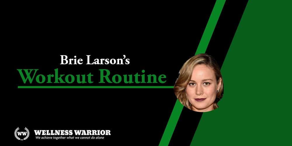 Brie Larson Workout Routine