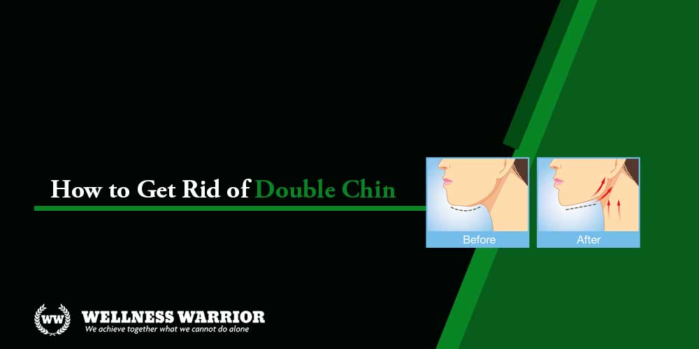 how to get rid of double chin