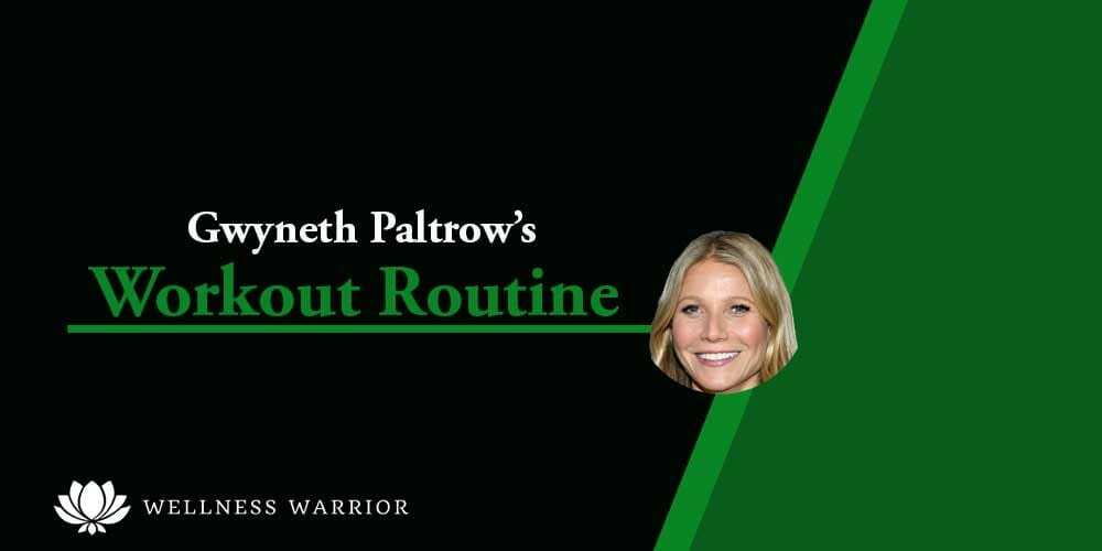 Gwyneth Paltrow's diet and workout