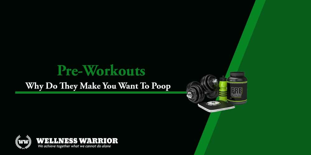 does pre-workout make you poop