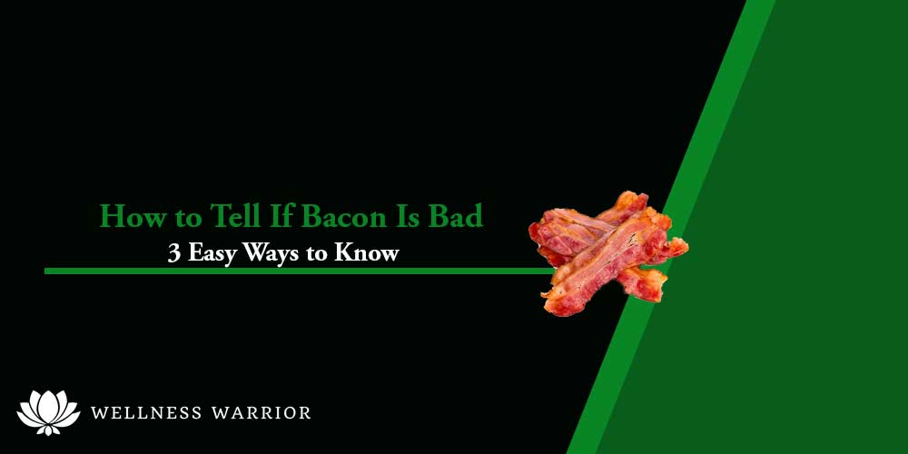 How to Tell If Bacon Is Bad