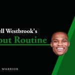 Russell Westbrook's workout