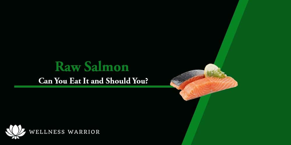 can you eat raw salmon