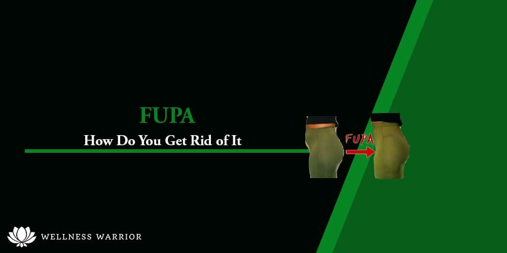 how to get rid of FUPA