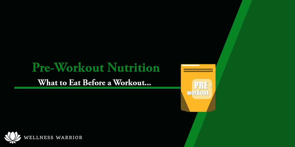 Pre Workout Nutrition