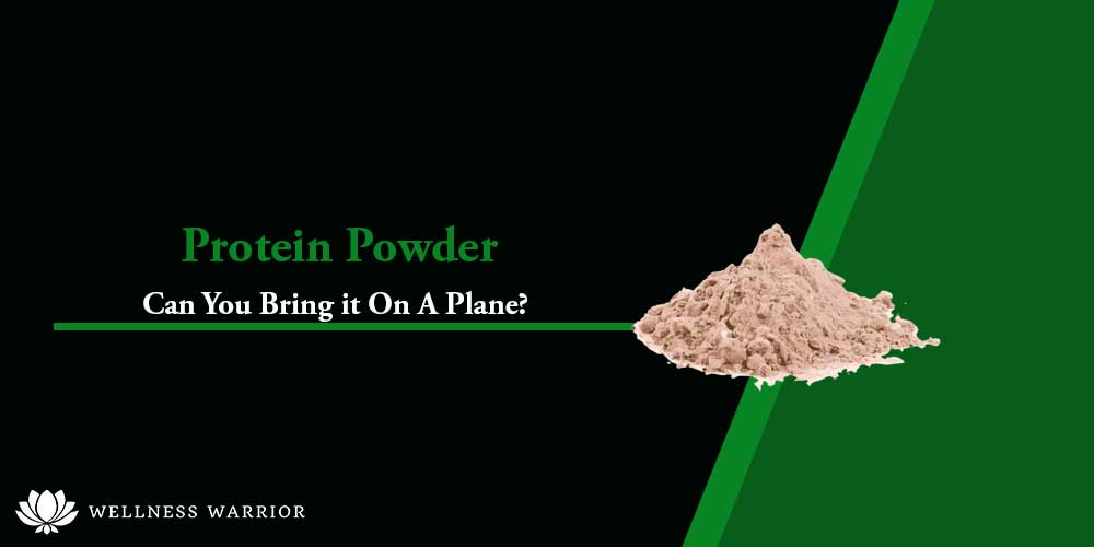 Can you bring protein powder on a plane? 