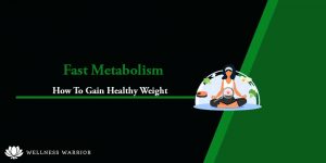 how to gain weight with fast metabolism