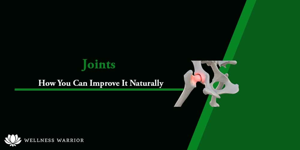 How You Can Improve Joint Health Naturally...