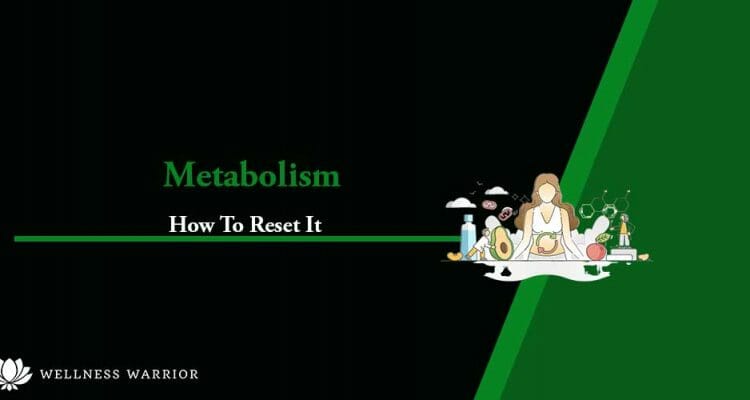 how to reset your metabolism